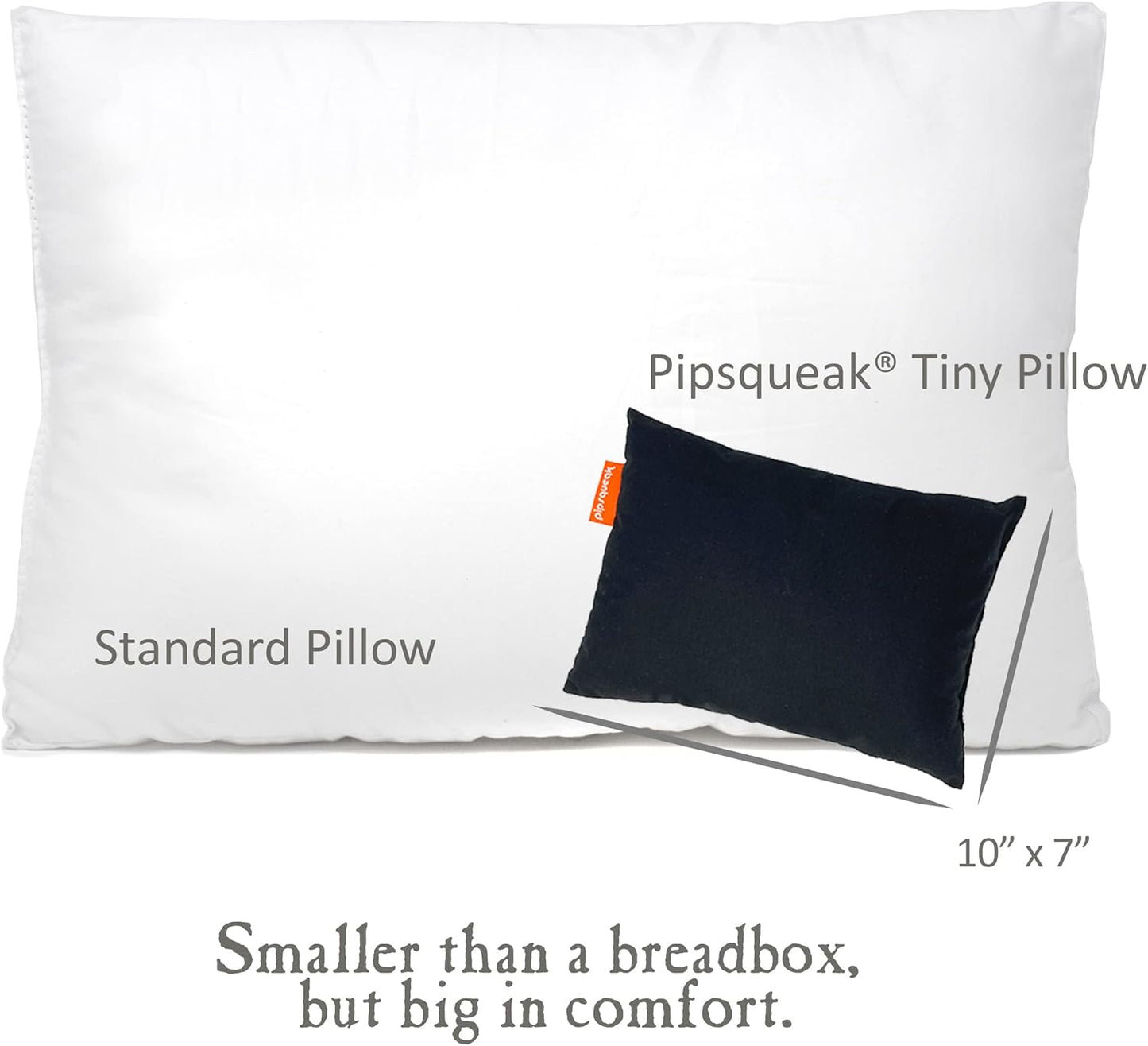 Pipsqueak Microfiber Pillow - Small, Mini, Tiny - 11 x 7 in - Perfect for Travel, Cars, Airplanes, Camping, Dogs, Toddlers, Kids, Lumbar, Knees and Neck - Ages 2 Yrs and Up